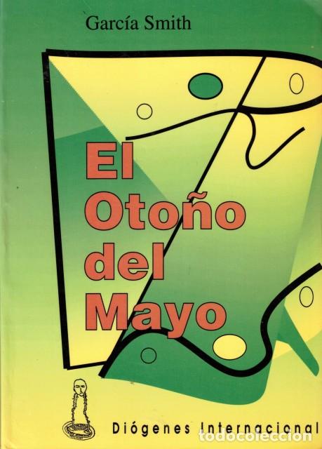 Libros: El oto&ntilde;o del Mayo - Garc&iacute;a Smith - Foto 1