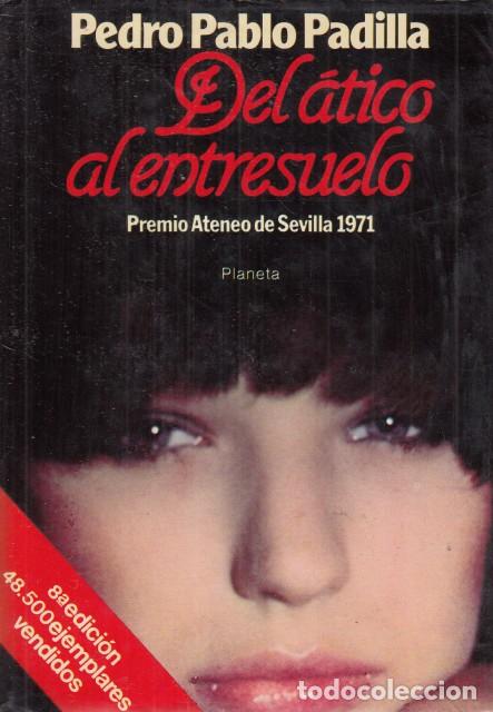 Libros: DEL &Aacute;TICO AL ENTRESUELO - Padilla, Pedro Pablo - Foto 1