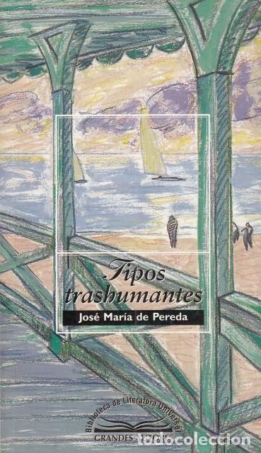 Libros: TIPOS TRASHUMANTES - DE PEREDA, JOS&Eacute; MAR&Iacute;A - Foto 1