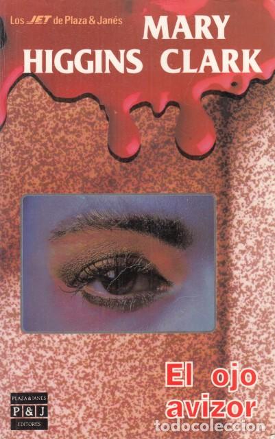 Libros: EL OJO AVIZOR - HIGGINS CLARK, MARY - Foto 1