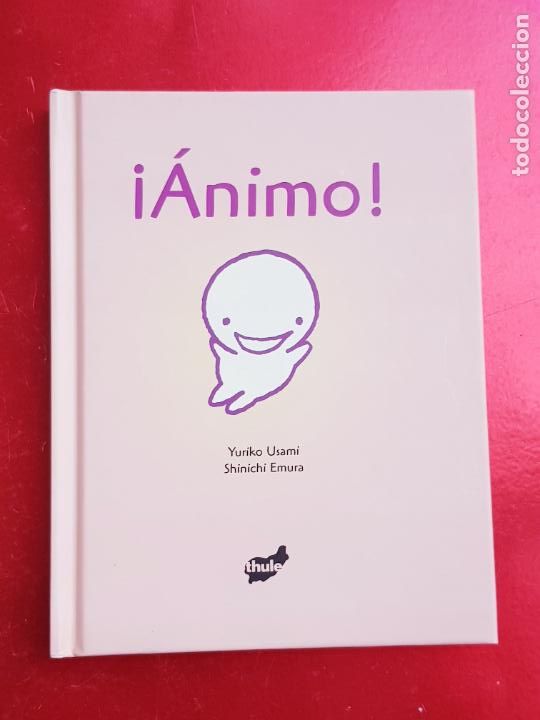 Libros: LIBRO-&iexcl;&Aacute;NIMO!-YURIKO USAMI/SHINICHI AMURA-THULE EDICIONES-2007-IMPOLUTO - Foto 1