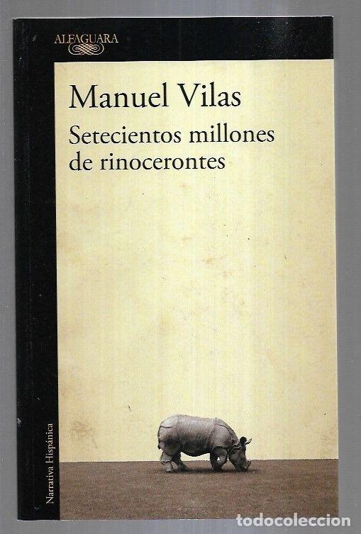 Libros: SETECIENTOS MILLONES DE RINOCERONTES - VILAS, MANUEL - Foto 5