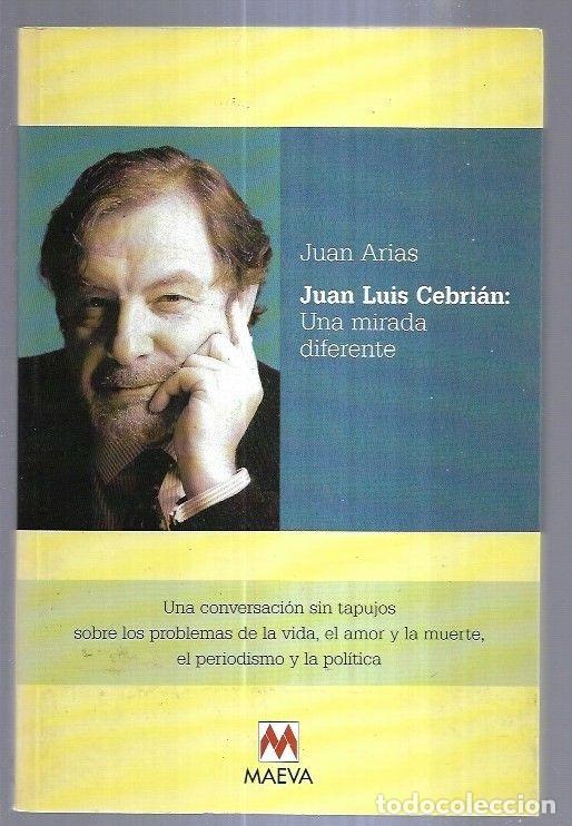 Libros: JUAN LUIS CEBRIAN: UNA MIRADA DIFERENTE - ARIAS, JUAN - Foto 1