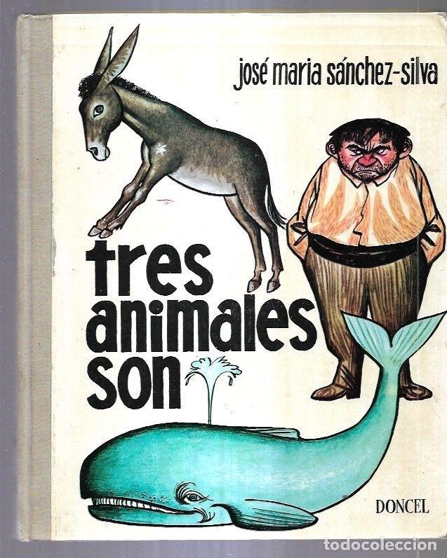 Libros: TRES ANIMALES SON - SANCHEZ-SILVA, JOSE MARIA - Foto 1