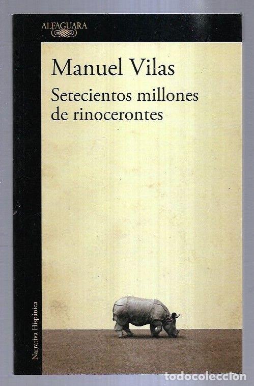 Libros: SETECIENTOS MILLONES DE RINOCERONTES - VILAS, MANUEL - Foto 5