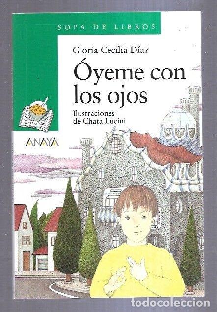 Libros: OYEME CON LOS OJOS - DIAZ, GLORIA CECILIA - Foto 1
