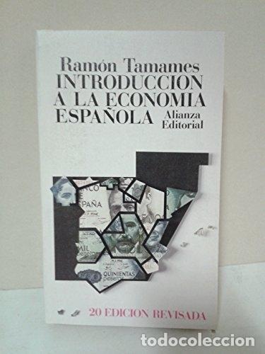 Libros: Introducci&oacute;n a la econom&iacute;a espa&ntilde;ola - Tamames, Ram&oacute;n - Foto 1