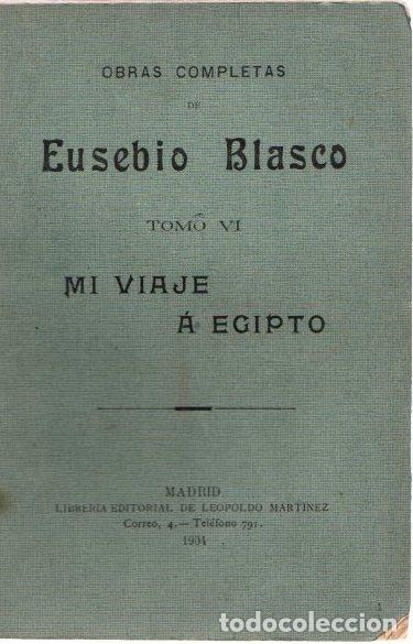 Libros: Obras completas VI. Mi viaje a Egipto - Blasco, Eusebio - Foto 1
