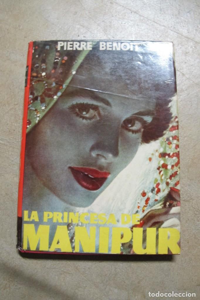 Libros: LA PRINCESA DE MANIPUR. PIERRE BENOIT. ED MATEU - Foto 1