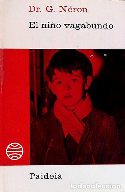 Libros: El ni&ntilde;o vagabundo - Dr. G. N&eacute;ron - Foto 1