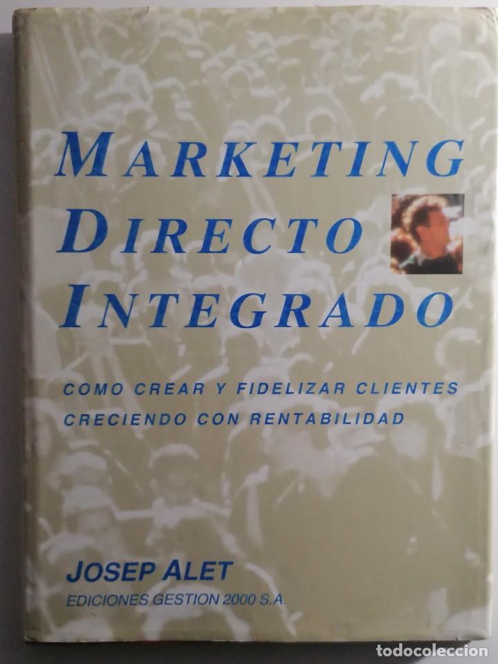 Libros: MARKETING DIRECTO INTEGRADO. JOSEP ALET - Foto 1