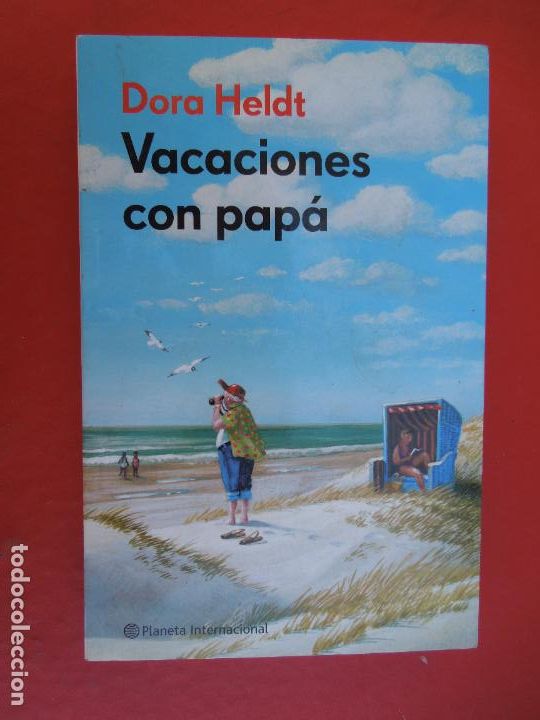 Libros: VACACIONES CON PAP&Aacute; - DORA HELDT - PLANETA INTERNACIONAL 1&ordf; ED. 2011. - Foto 1