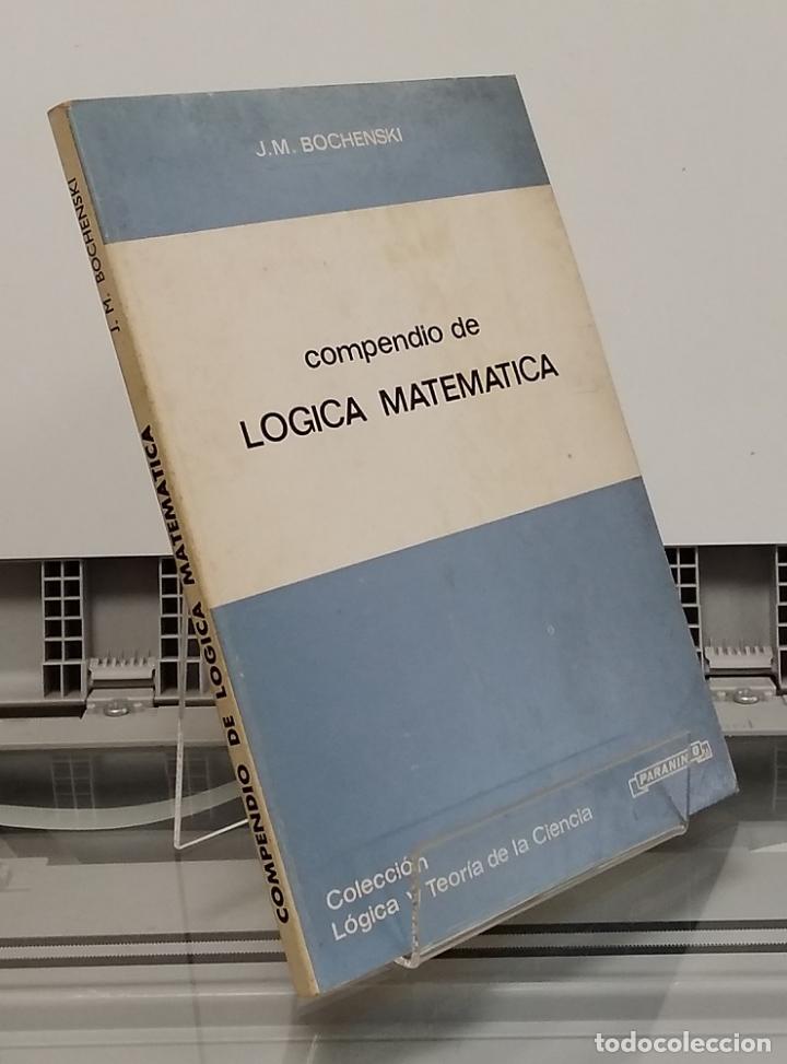 Libros: Compendio de l&oacute;gica matem&aacute;tica - J. M. Bochenski - Foto 1