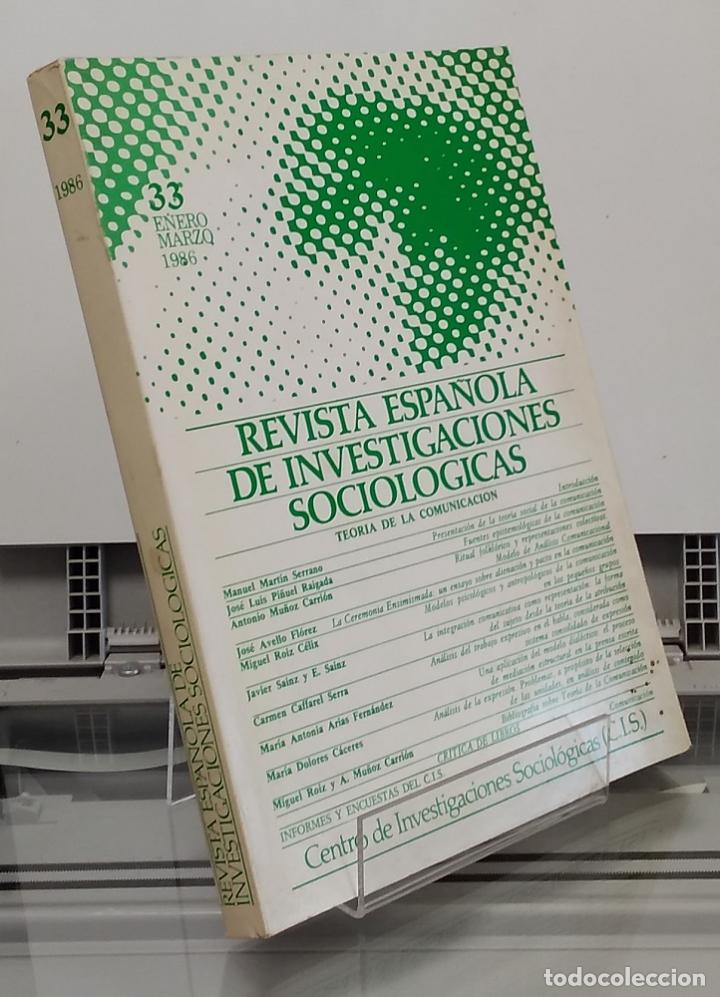 Libri di seconda mano: Revista Espa&ntilde;ola de Investigaciones Sociol&oacute;gicas 33, enero marzo 1986. Teor&iacute;a de la comunicaci&oacute;n - v