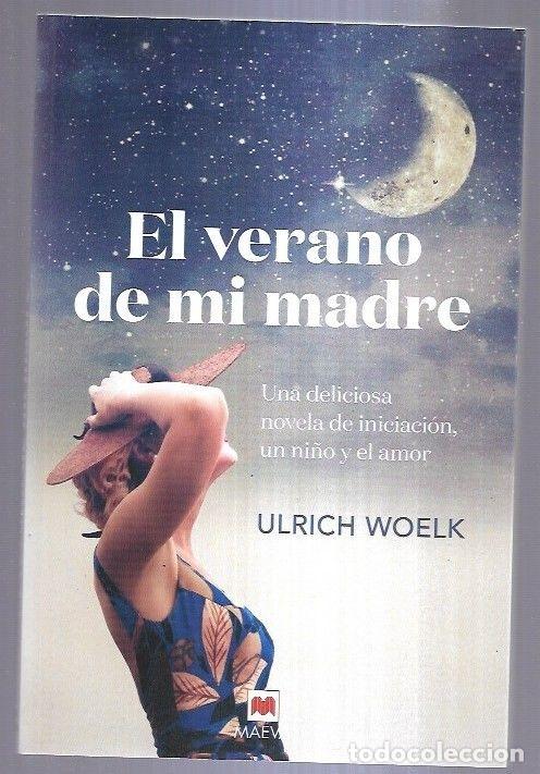 Libros: VERANO DE MI MADRE - EL - WOELK, ULRICH - Foto 6