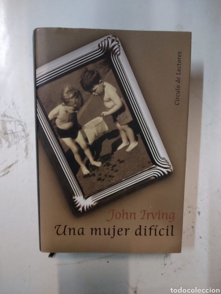 Libros: John Irving, Una mujer dif&iacute;cil, C&iacute;rculo de Lectores - Foto 1