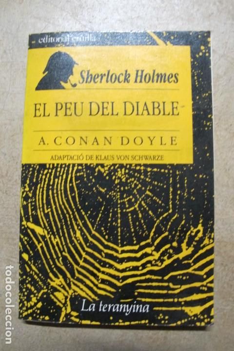 Libros: EL PEU DEL DIABLE. SHERLOCK HOLMES. A. CONAN DOYLE. LA TERANYINA - Foto 1