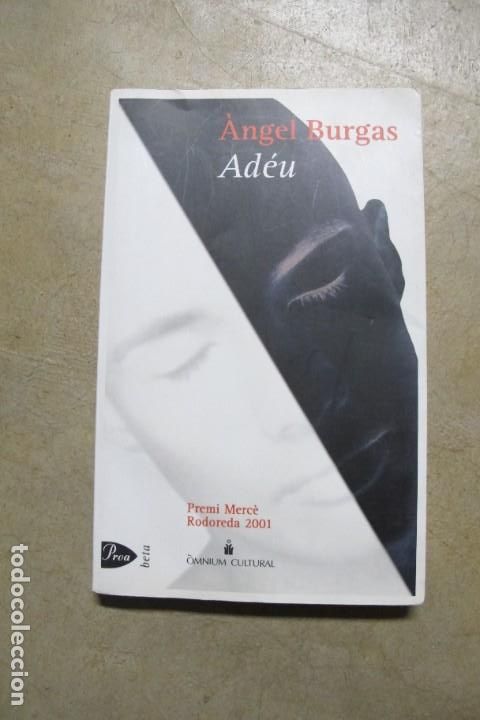 Libros: ANGEL BURGAS. ADEU. PREMI MERCE RODOREDA 2001 - Foto 1