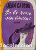 Libros: En la zona sin l&iacute;mites - Jean Cassou - Foto 1