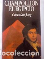 Libros: Champollion el egipcio - Christian Jacq - Foto 1