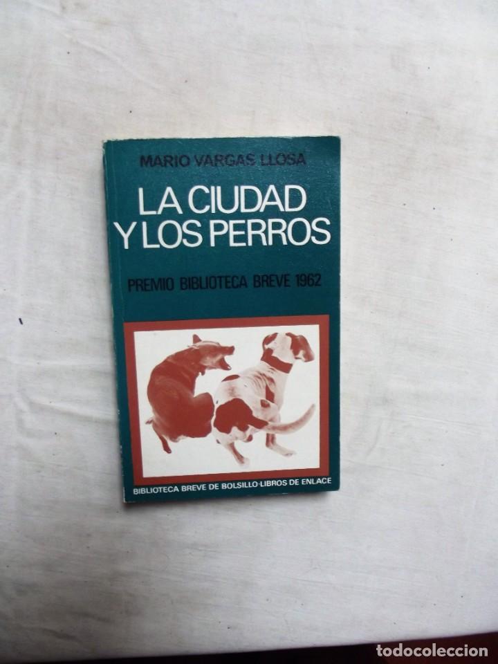 Libros: LA CIUDAD Y LOS PERROS DE MARIO VARGAS LLOSA - Foto 1