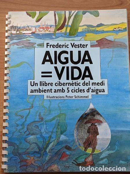 Libros: AIGUA I VIDA. FREDERIC VESTER A&Ntilde;O 1992 - Foto 1