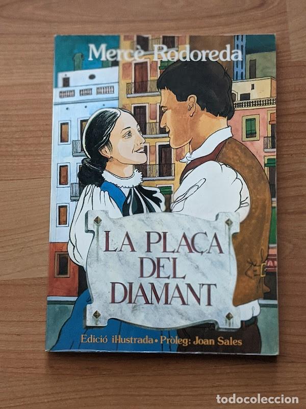 Libros: LA PLA&Ccedil;A DEL DIAMANT. MERC&Egrave; RODOREDA. EDICI&Oacute; ILUSTRADA - Foto 1