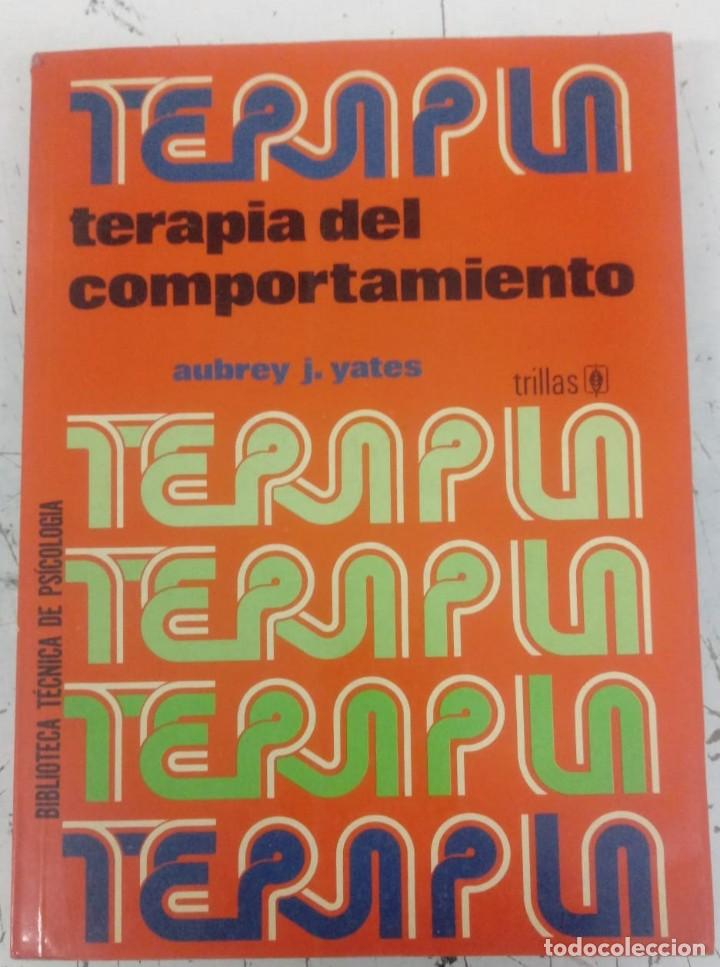 Libros: Terapia del comportamiento - Aubrey J. Yates - Foto 1