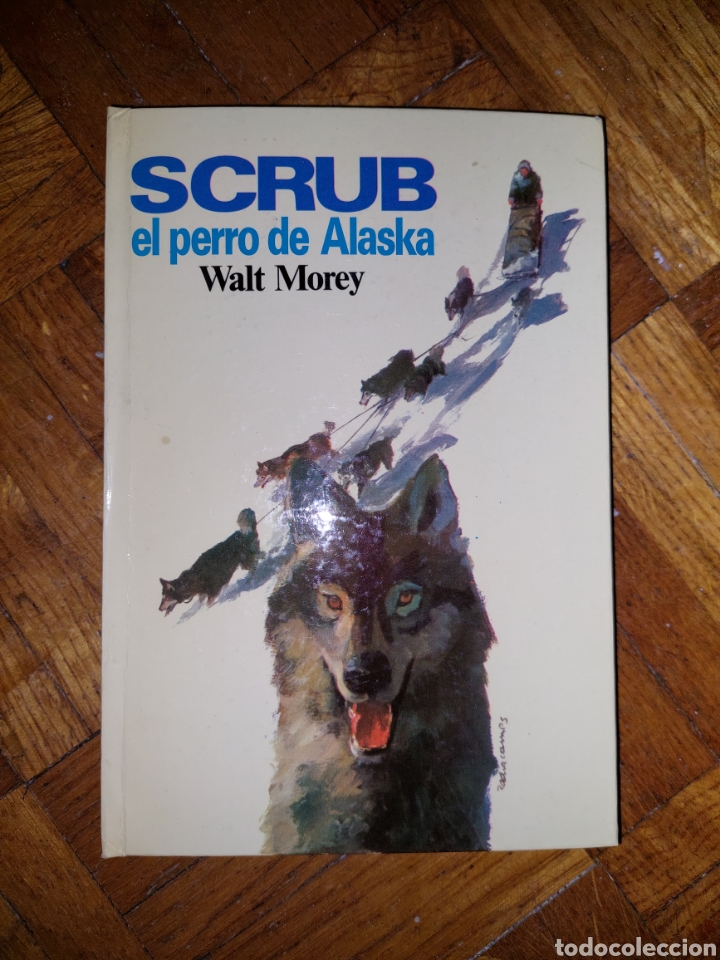 Libros: Scrub el perro de Alaska - Walt Morey - Foto 1
