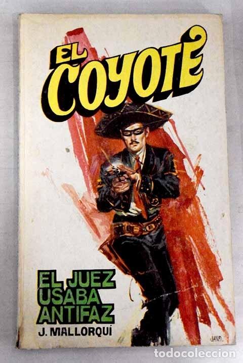 Libros: El juez usaba antifaz.- Mallorqu&iacute;, Jos&eacute; - Foto 1