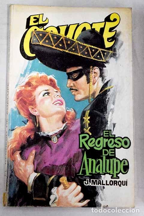 Libros: El regreso de Analupe.- Mallorqu&iacute;, Jos&eacute; - Foto 1