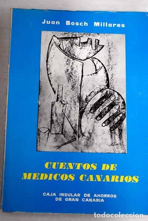 Libros: Cuentos de m&eacute;dicos canarios.- Bosch Millares, Juan - Foto 1