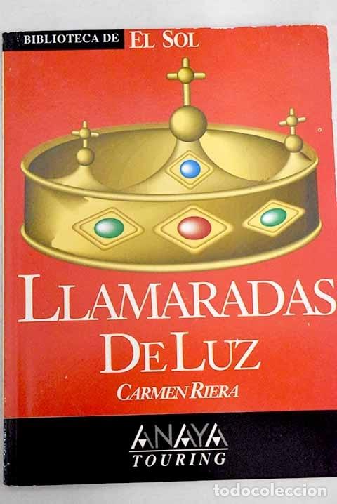 Libros: Llamaradas de luz.- Riera, Carmen - Foto 1