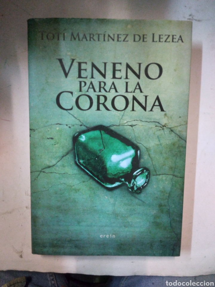 Libros: Toti Mart&iacute;nez de Lezea, Veneno para la corona,Erein - Foto 1