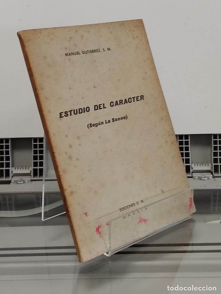 Libros: Estudio del car&aacute;cter (seg&uacute;n Le Senne) - Manuel Guti&eacute;rrez - Foto 1