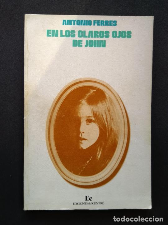 Libros: FERRES, Antonio - En los claros ojos de John - Foto 1