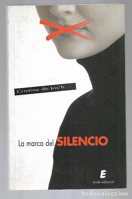Libros: MARCA DEL SILENCIO - LA - JOSH, CRISTINA DE - Foto 4