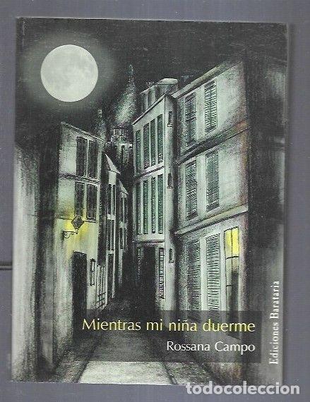 Libros: MIENTRAS MI NI&Ntilde;A DUERME - CAMPO, ROSSANA - Foto 4