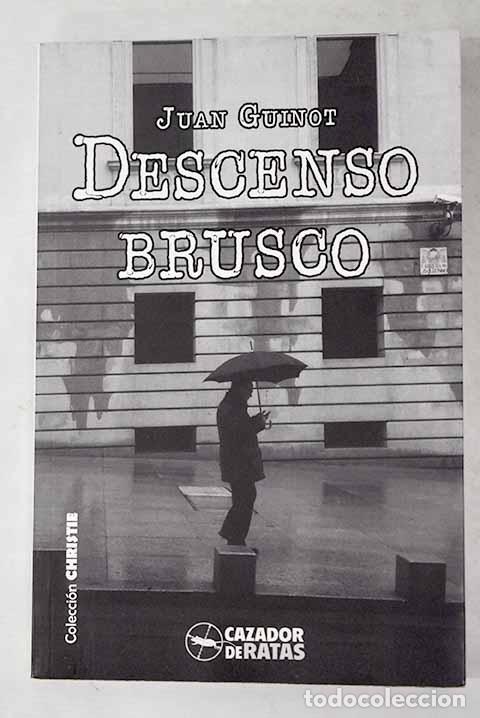 Libros: Descenso brusco.- Guinot, Juan - Foto 1