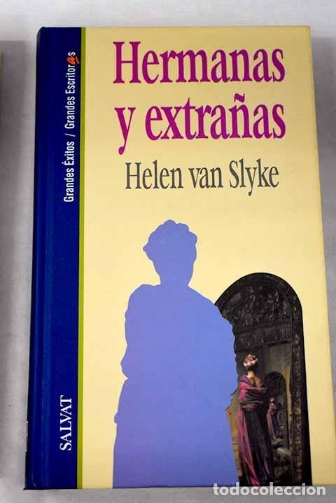 Libros: Hermanas y extra&ntilde;as.- Van Slyke, Helen - Foto 1