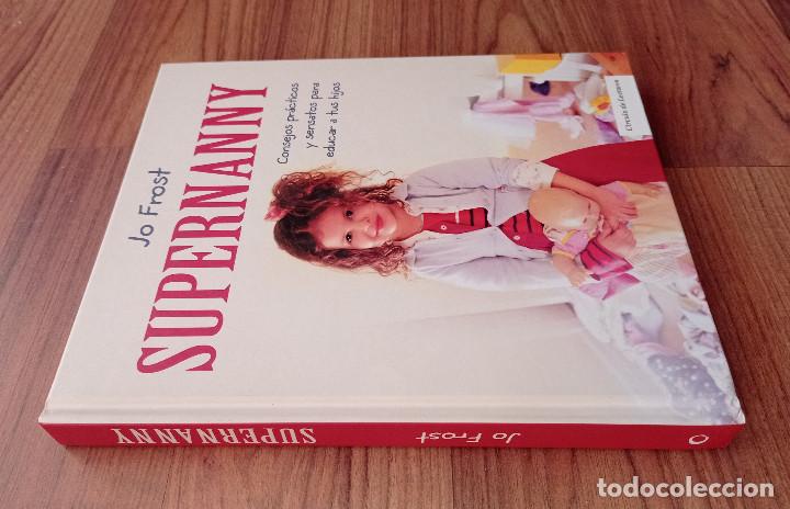 Libros: * SUPERNANNY DE JO FROST - EDITORIAL CIRCULO DE LECTORES (NUEVO) - Foto 2