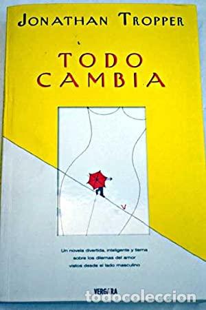 Libros: TODO CAMBIA - Tropper,Jonathan - Foto 1