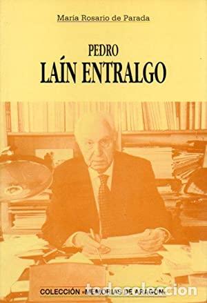 Libros: PEDRO LA&Iacute;N ENTRALGO - De Parada,Mar&iacute;a Rosario - Foto 1