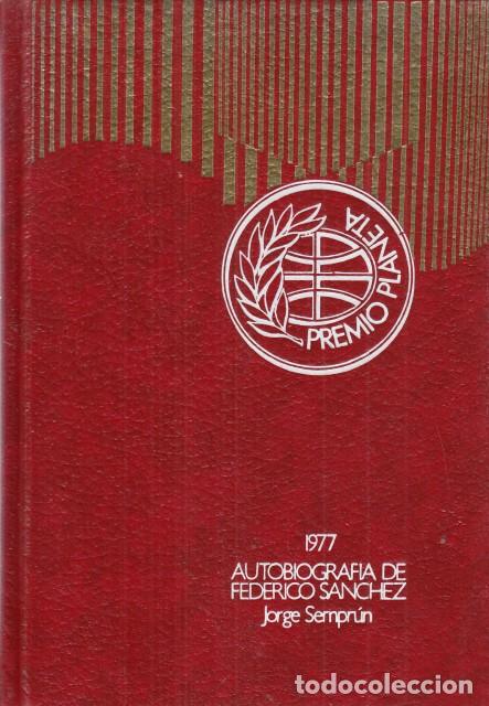 Libros: AUTOBIOGRAF&Iacute;A DE FEDERICO S&Aacute;NCHEZ - SEMPR&Uacute;N, JORGE - Foto 1