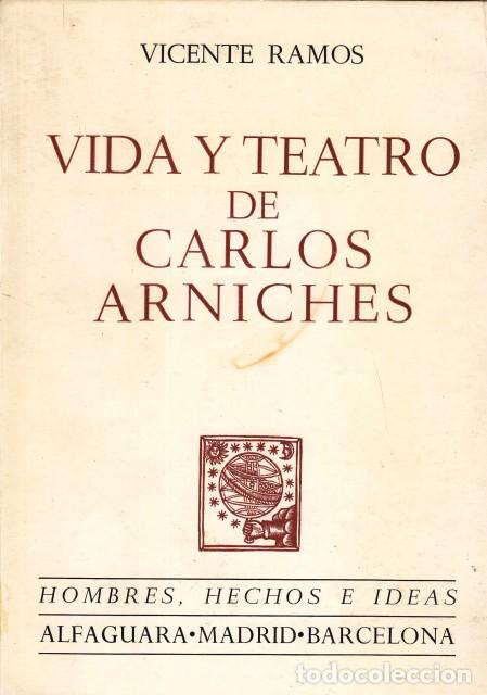 Libros: VIDA Y TEATRO DE CARLOS ARNICHES - RAMOS, VICENTE - Foto 1