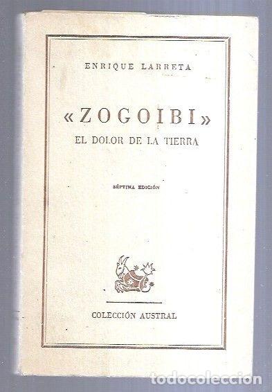 Libros: ZOGOIBI. EL DOLOR DE LA TIERRA - LARRETA, ENRIQUE - Foto 5