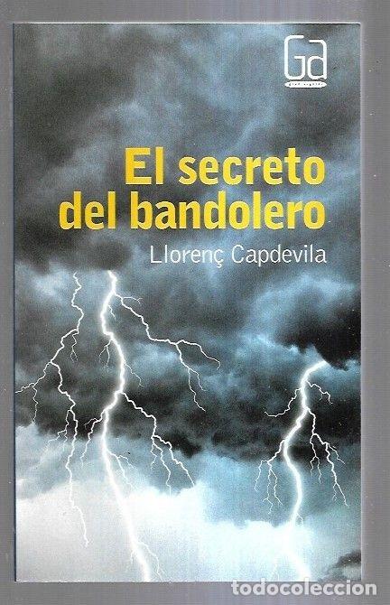 Libros: SECRETO DEL BANDOLERO - EL - CAPDEVILA, LLOREN&Ccedil; - Foto 12