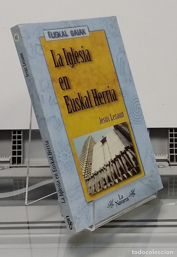 Libros: La Iglesia en Euskal Herria - Jes&uacute;s Lezaun - Foto 1