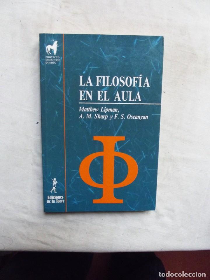 Libros: LA FILOSOFIA EN EL AULA DE MATTHEW LIPMAN - Foto 1