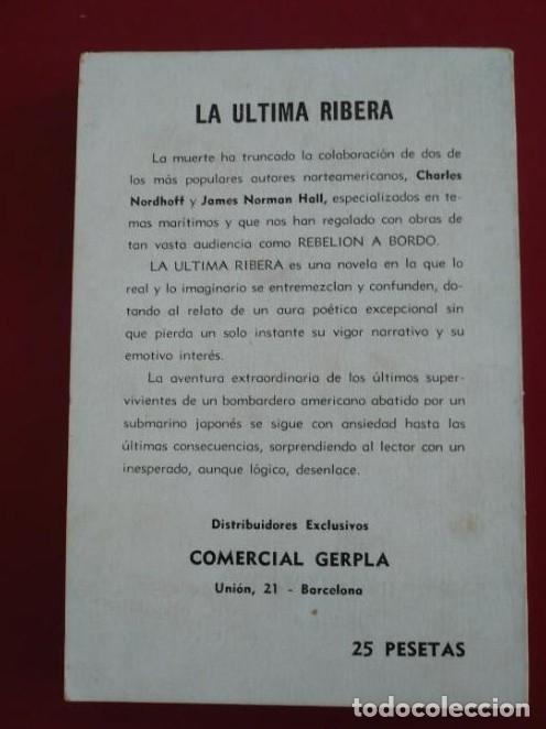 Libros: LA ULTIMA RIBERA. C. NORDHOFF J.N. HALL. TDK64 - - Foto 2